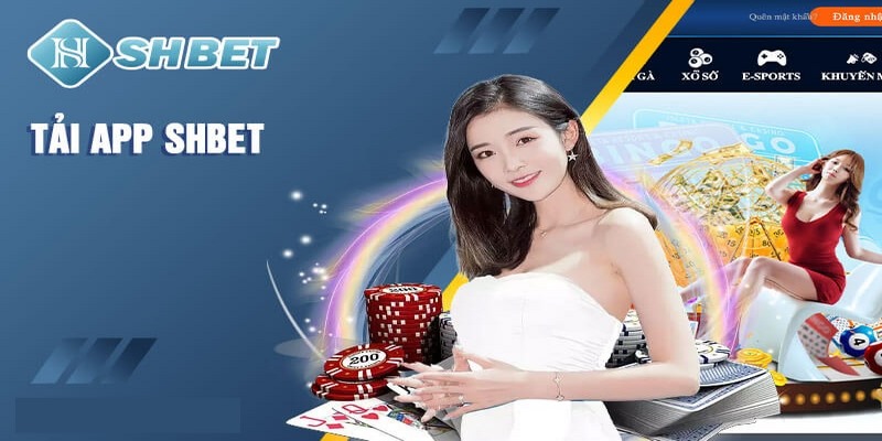 Nhanh chóng tải app SHBET để có những trải nghiệm tốt nhất